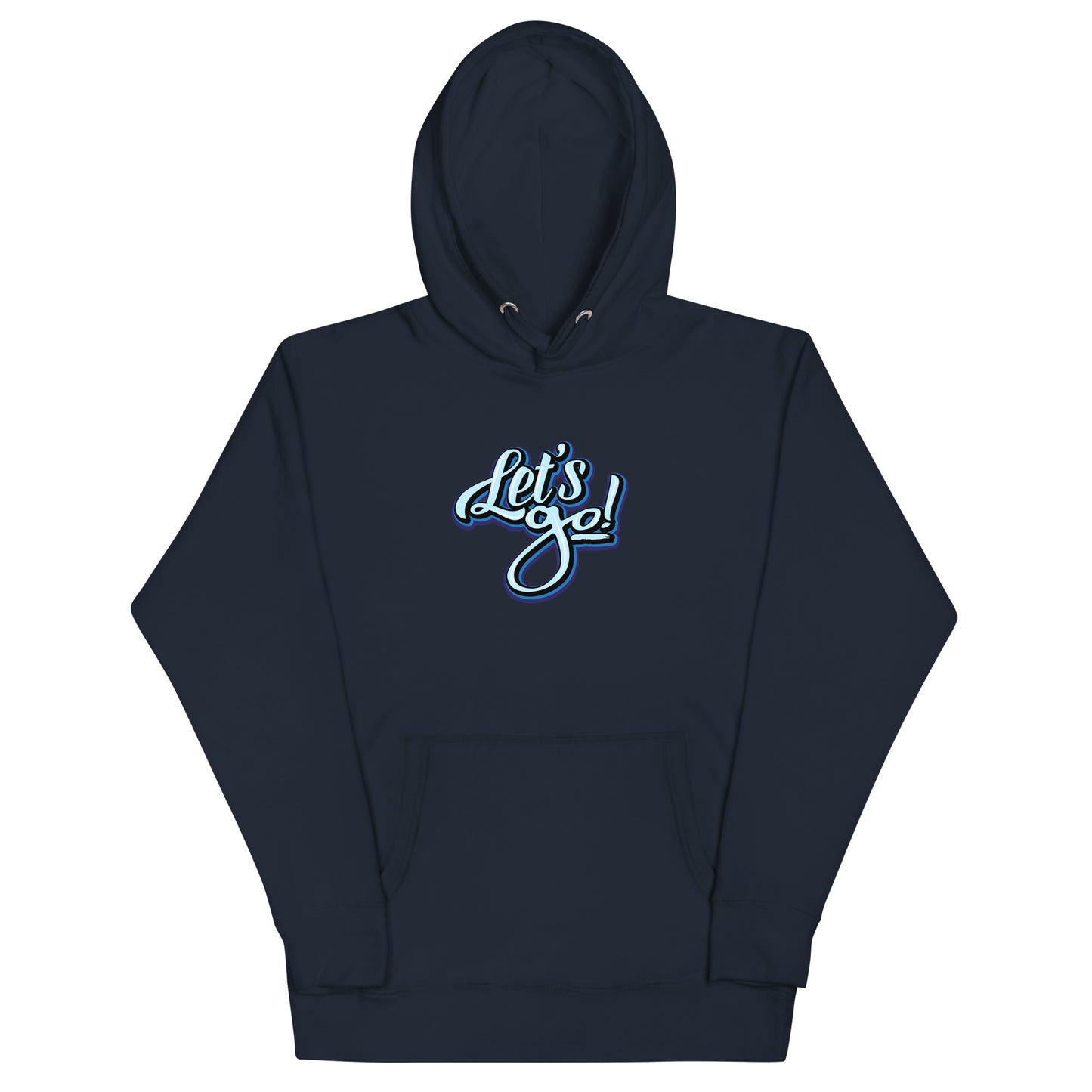 Let's Go Unisex Hoodie