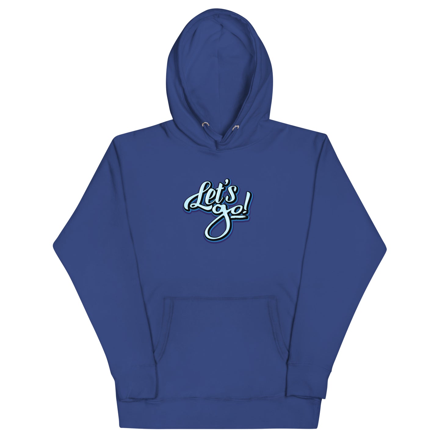 Let's Go Unisex Hoodie